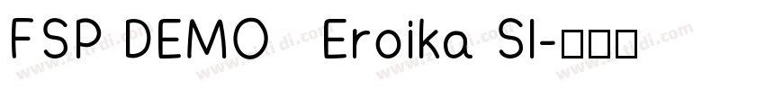 FSP DEMO   Eroika Sl字体转换